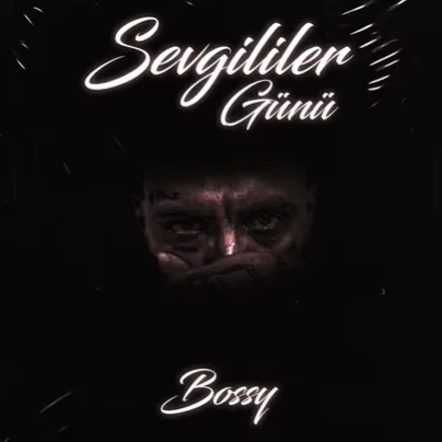 Bossy - Sevgililer Günü