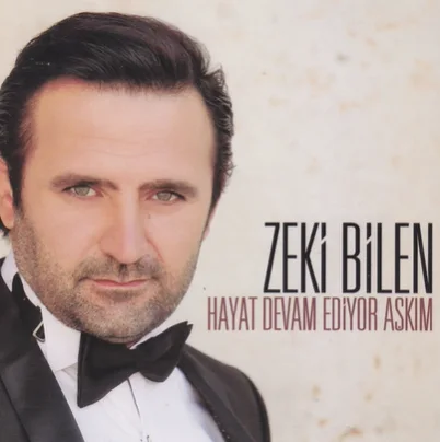 Zeki Bilen - Hayat Devam Ediyor Aşkım