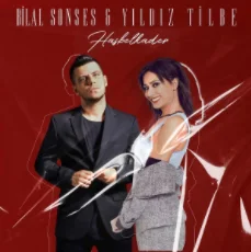 Bilal Sonses - Hasbelkader (feat Yıldız Tilbe)