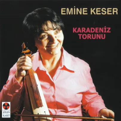 Emine Keser - Karadeniz Torunu