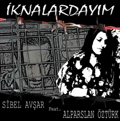 Sibel Avşar - feat Alparslan Öztürk-İknalardayım