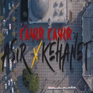 Asır - Cayır Cayır (feat Kehanet)