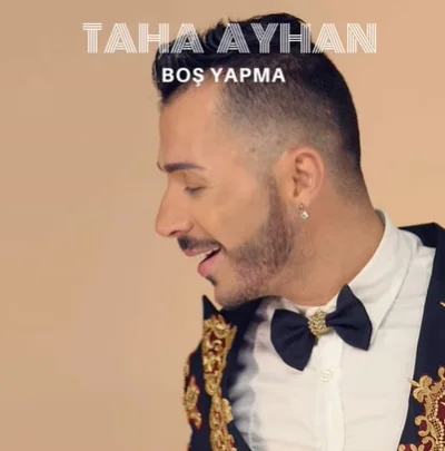 Taha Ayhan - Boş Yapma