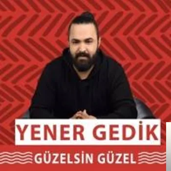 Yener Gedik - Feriğim Fidanım