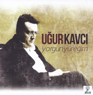 Uğur Kavcı - Eyvah