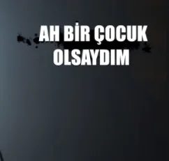 Ebru Sever - Ah Bir Çocuk Olsaydım