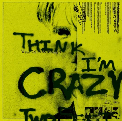 Two Feet - Think Im Crazy
