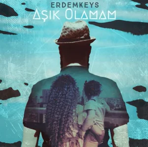Erdemkeys - Aşık Olamam