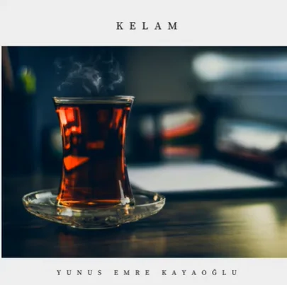 Yunus Emre Kayaoğlu - Kelam