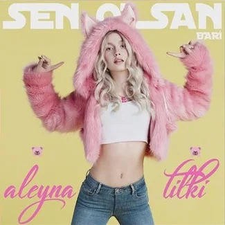 Aleyna Tilki - Sen Olsan Bari (Evir Remix)