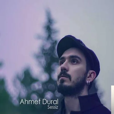 Ahmet Dural - Sessiz