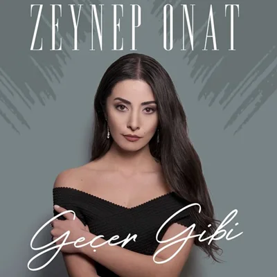 Zeynep Onat - Geçer Gibi