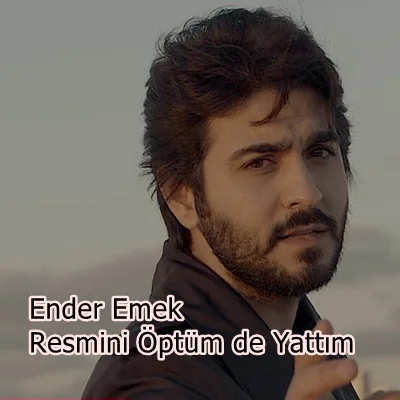 Ender Emek - Resmini Öptümde Yattım
