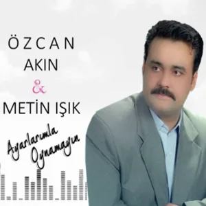 Metin Işık - Ayarlarımla Oynamayın (feat Özcan Akın)