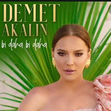 Demet Akalın - Bi Daha Bi Daha (feat Enes Yolcu)