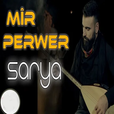 Mir Perwer - Sarya
