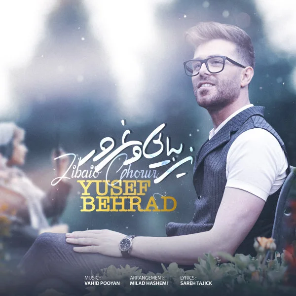 Yusef Behrad - Zibaio Ghorur