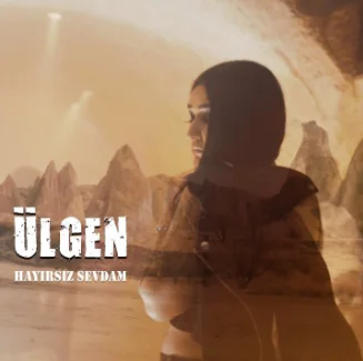 Ülgen - Hayırsız Sevdam