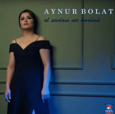 Aynur Bolat - Al Sevdanı Ver Ömrümü