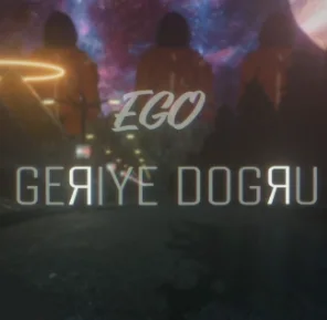 Ego - Geriye Doğru