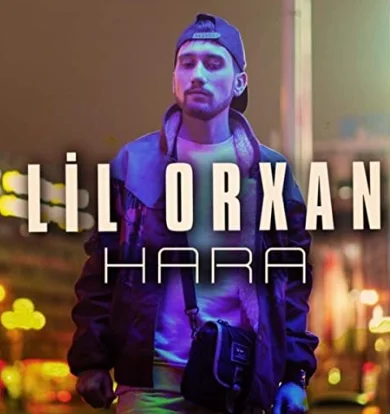 Lil Orxan - Hara