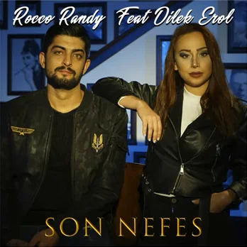 Rocco Randy - Son Nefes (feat Dilek Erol)