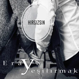 Eray Yeşilırmak - Hırsızsın