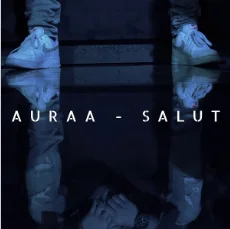 Auraa - Salut