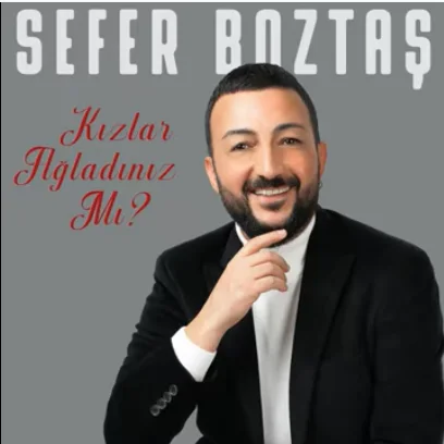 Sefer Boztaş - Kızlar Ağladınız Mı