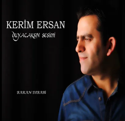 Kerim Ersan - Duyacaksın Sesimi