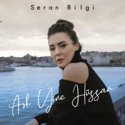 Seran Bilgi - Aşk Yine Hüzzam
