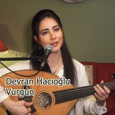 Devran Hacıoğlu - Vurgun