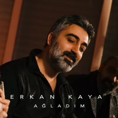 Erkan Kaya - Ağladım