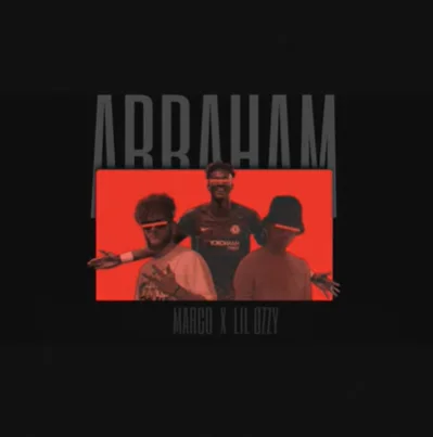 Marco - Abraham (feat Lil Ozzy)