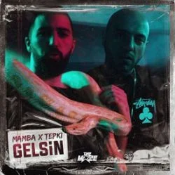 Mamba - Gelsin (feat Tepki)