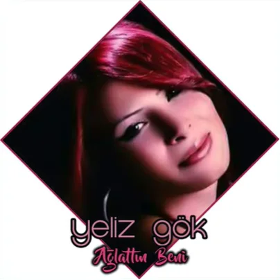 Yeliz Gök - Ağlattın Beni