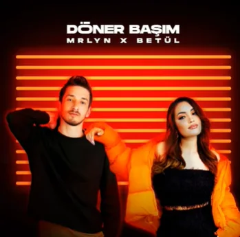 Betül - Döner Başım (feat MRLYN)