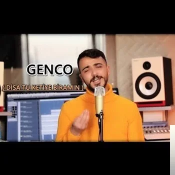 Genco - Disa Tu Ketiye Biramın