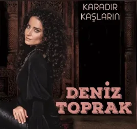 Deniz Toprak - Ne Feryad Edersin Divane Bülbül