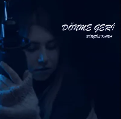 Birgül Kara - Dönme Geri