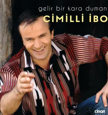 Cimilli İbo - Gelir Bir Kara Duman