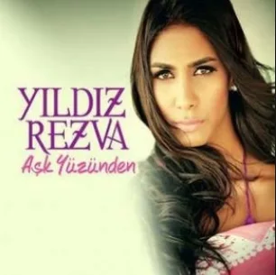 Yıldız Rezva - Aşk Yüzünden