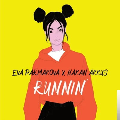 Eva Parmakova - feat Hakan Akkuş-Runnin