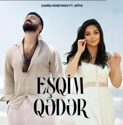 Zamiq Hüseynov - Eşqim Qeder (feat Afiya)