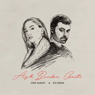 Cenk Gürsoy - Aşk Benden Geçti (feat Ece Barak)