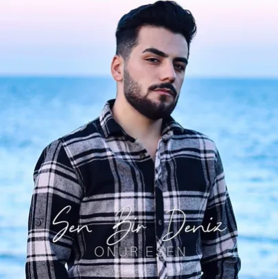 Onur Esen - Sen Bir Deniz