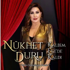 Nükhet Duru - Kalbim Egede Kaldı