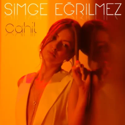 Simge Eğrilmez - Cahil