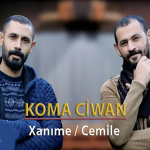 Koma Ciwan - Xanıme Cemile