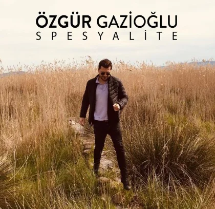Özgür Gazioğlu - Spesyalite